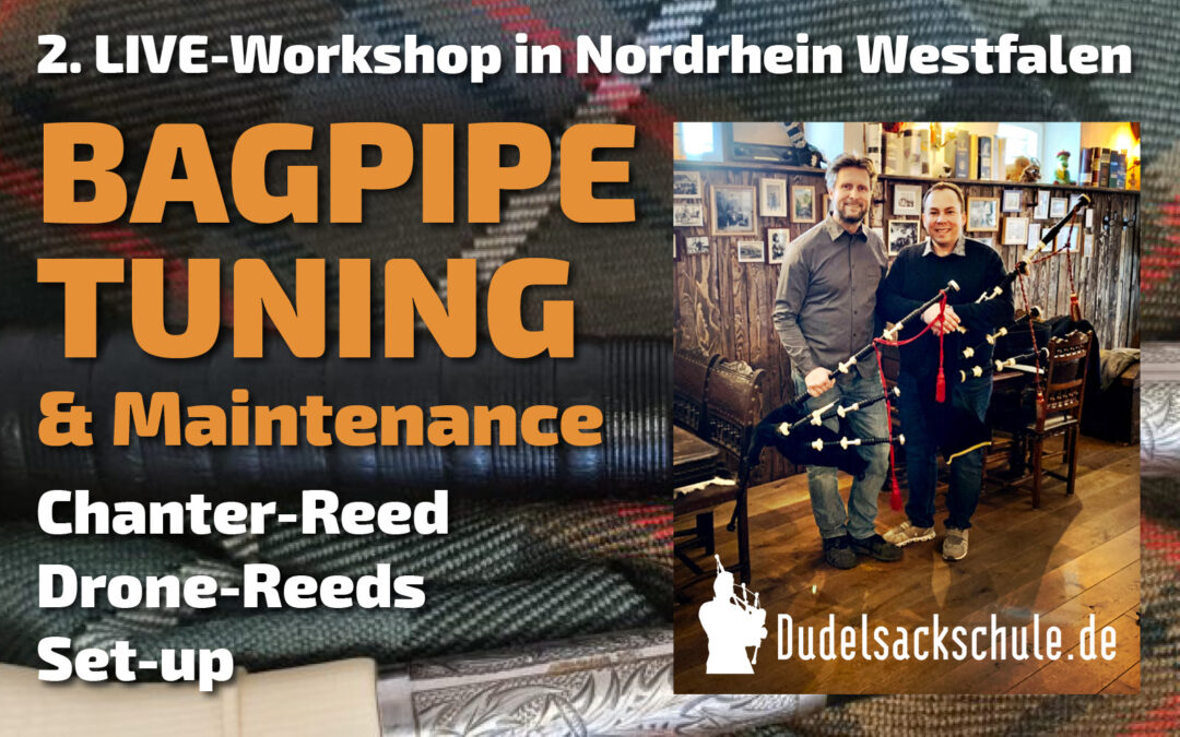 2. Dudelsack-Workshop-NRW am 22.05.22 | Dudelsack stimmen für Anfänger und Fortgeschrittene in NRW