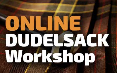 59. Online-Dudelsack-Workshop am 12.12.23 | Great Highland Bagpipe