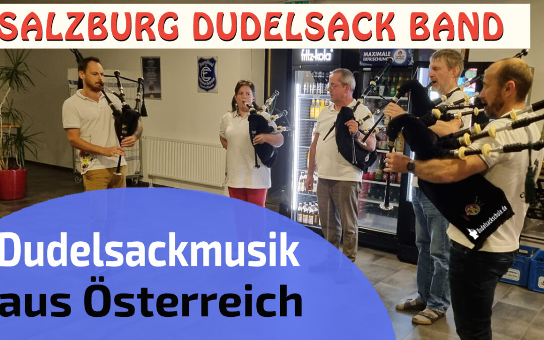 78. Pipegeflüster der Dudelsackschule | Dudelsack Band Österreich