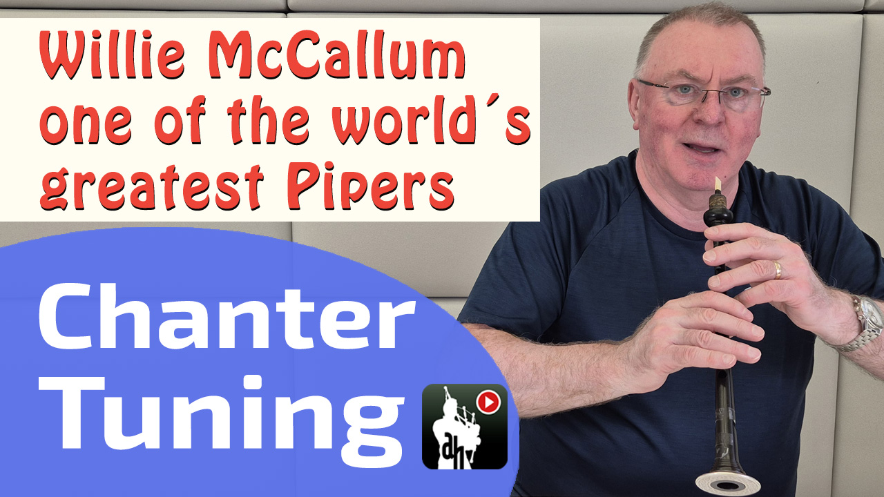Willie McCallum Chanter Tuning